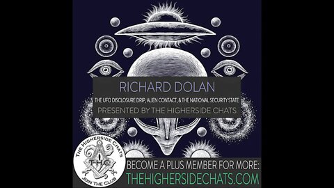 Richard Dolan | The UFO Disclosure Drip, Alien Contact, & The National Security State