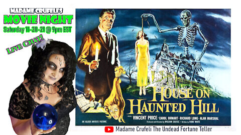 HOUSE ON HAUNTED HILL: Madame Crufeli's MOVIE NIGHT