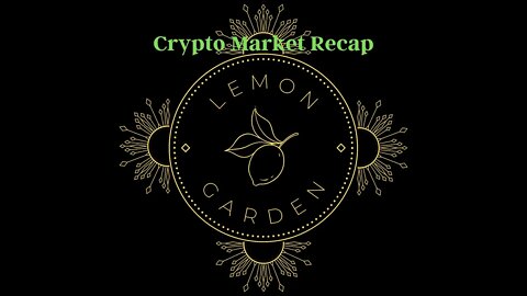 Lemon Garden Crypto Market Recap 05/08/22 (BTC, ETH, XRP, TRX, LUNA, XTZ, AVAX, MATIC, SOL, APE,ADA)