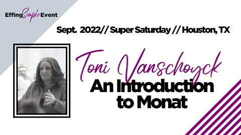 An Introduction to Monat // Super Saturday Houston, TX 9/22