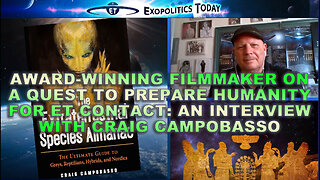 Award-winning filmmaker on a Quest to Prepare Humanity for ET Contact: Interview w/ Craig Campobasso