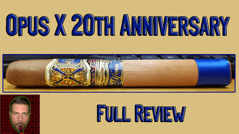 Opus X 20th Anniversary (Full Review) - Should I Smoke This