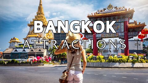 10 Top Tourist Attractions in Bangkok - Travel Video