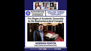 Dr. Norman Fenton - Five Stages of Academic Censorship by the Biopharmaceutical Complex