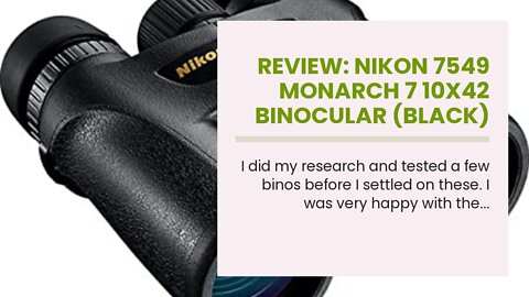 Review: Nikon 7549 MONARCH 7 10x42 Binocular (Black)