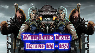MK Mobile. White Lotus Tower Battles 171 - 175