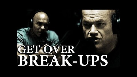 How to Get Over Break Ups and Betrayal - Jocko Willink and Echo Charles