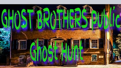 GHOST BROTHERS Public Ghost Hunt at the Davenport House Savannah GA