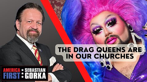 The Drag Queens are in our Churches. Anthony Flores with Sebastian Gorka on AMERICA First