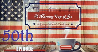 A Morning Cup of Joe Episode 50!!: A few Rhody4Integrity Headlines & a "red pill" conversation