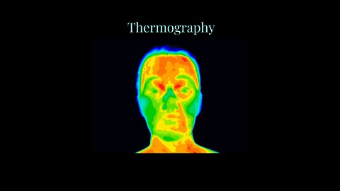 Thermography - What's it All About?