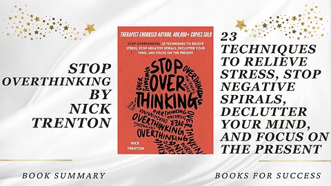Stop Overthinking: Techniques to Relieve Stress, Declutter Your Mind, and Focus by Nick Trenton