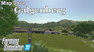 Map Tour | Galgenberg | Farming Simulator 22
