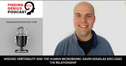 Missing Heritability and the Human Microbiome: Gavin Douglas Discusses the Relationship