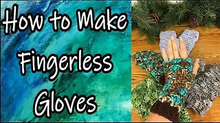 How to Crochet Fingerless Gloves