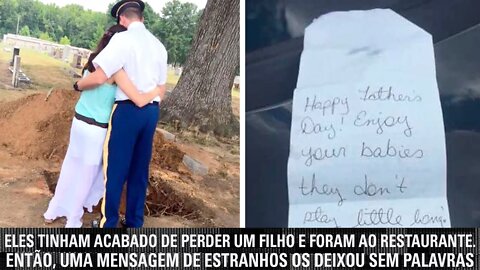 Eles tinham acabado de perder um filho e foram ao restaurante. Então, uma mensagem de estranhos...