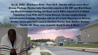 Oct 12, 2022 - Watchman News - Prov 1:8-9 - Israel splits God's Land in Maritime Border Deal & More!