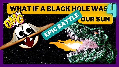WHAT IF A BLACK HOLE WAS OUR SUN | part 4 - EPIC BATTLE| fantasy | Dinosaur Trex | SafireDream