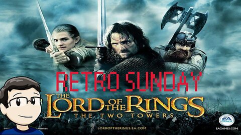 Retro Sunday! The Lord of the Rings: The Two Towers (PS2)!