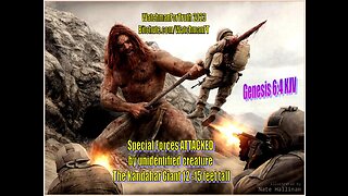 Special Forces ATTACKED by unidentified creature | The Kandahar Giant - Genesis 6:4 KJV