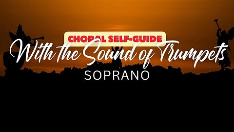 With the Sound of Trumpets (SATB Guide | Soprano)