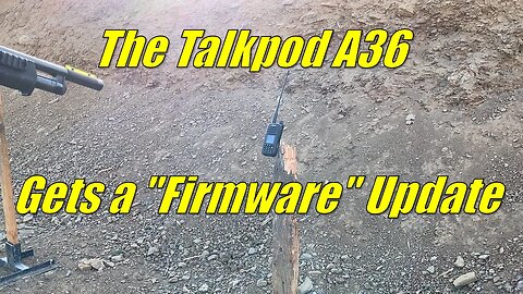 My Talkpod A36 gets a "Firmware" update