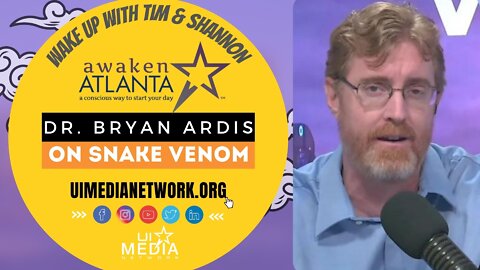 Awaken Atlanta: Dr. Bryan Ardis on Snake Venom