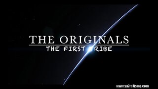 The ORIGINALS (The First Tribe)