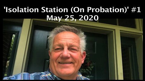 May 25, 2020 - Ken Owen's 'Isolation Station (On Probation)' #1