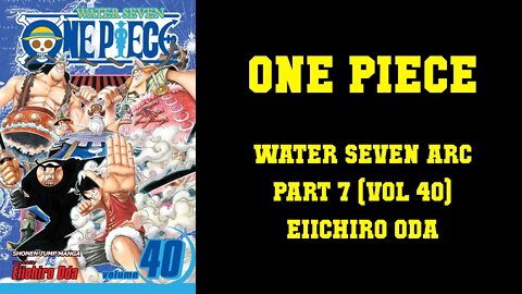 ONE PIECE - WATER SEVEN ARC [PART 7] GEAR SECOND!