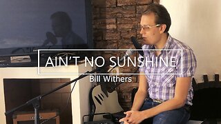 Ain't no sunshine | in the style of Bill Withers | cover by Prince Elessar