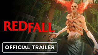 Redfall - Official Story Trailer