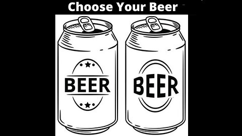 It’s time to choose your beer