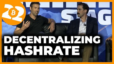How to Further Decentralize the Hashrate - Bitcoin 2022 Conference