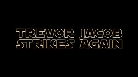 Jacob Trevor Strikes Again! #001