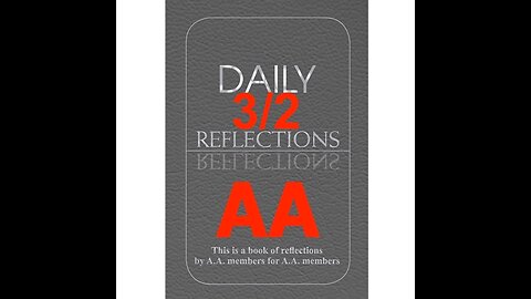 Daily Reflections - March 2 – A.A. Meeting - - Alcoholics Anonymous - Read Along