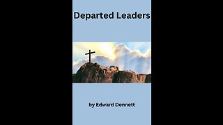 Departed Leaders, by Edward Dennett.