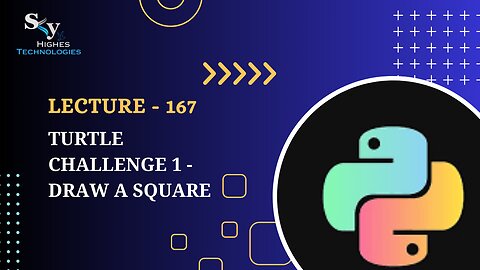 167. Turtle Challenge 1 - Draw a Square | Skyhighes | Python