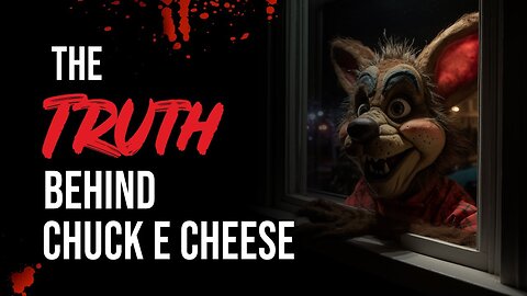 The Truth Behind Chuck E Cheese | Classic Creepypasta