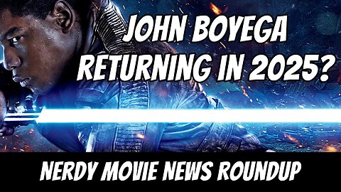 John Boyega Rumored to Return for Rey Star Wars Movie in 2025 | Nerdy Movie News Roundup