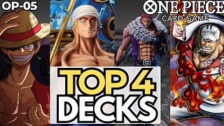 TOP 4 DECKS FOR OP05 META!! | One Piece Card Game