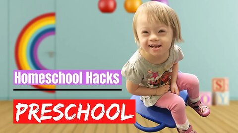 Homeschool Hacks || Preschool Edition || Parenting Down Syndrome