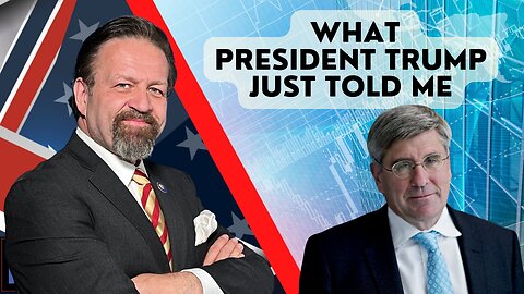 What President Trump just told me. Stephen Moore with Sebastian Gorka on AMERICA First
