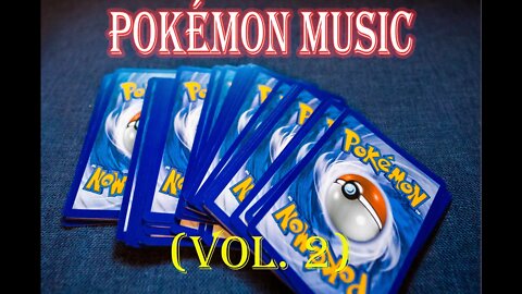 Pokémon Music Compilation(Vol. 2)relaxing music for kids in the classroom！