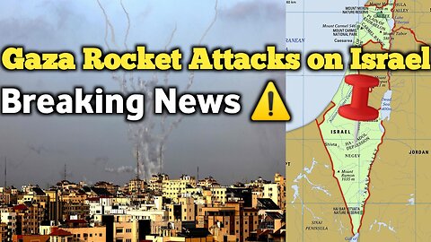 Gaza Rocket Attacks on Israel: Recent Incidents and Updates