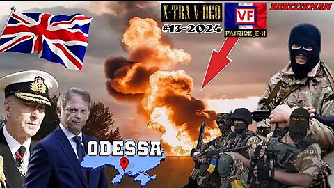 La base britannique d'Odessa détruite par la résistance ukrainienne. X-TRA V-DEO #13-2024