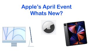 Apple's April Event | Whats New?
