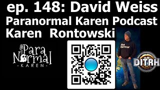 [Paranormal Karen Podcast Rontowski] ep. 148: David Weiss (audio only) [Jan 22, 2021]