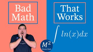 ∫lnx dx | Bad Math That Works | Part 14 | Minute Math #shorts
