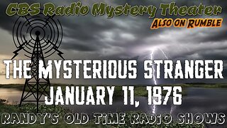 CBS Radio Mystery Theater The Mysterious Stranger January 11, 1976